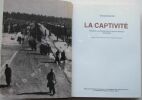LA CAPTIVITE, Histoire des prisonniers de guerre français 1939 - 1945. Préface d'Armand Lanoux.. Yves DURAND