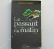 LE PASSANT DU MATIN. Jean-Luc GENDRY