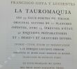 LA TAUROMAQUIA - Les 33 eaux-fortes du tirage original suivies de 11 planches inédites, avec 15 épreuves d'état, 42 esquisses préparatoires et 7 ...