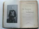 LE GENERAL DE LADMIRAULT (1808-1898). J. de LA FAYE, préface par le comte Albert de MUN