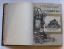 LA VIEILLE FRANCE - NORMANDIE. Albert ROBIDA, texte, lithographies et dessins