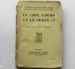 LE LION, L'OURS ET LE SERPENT. Troisème volume de l'Epopée de Ménaché FOÏGEL, . André BILLY & Moïse TWERSKY
