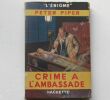 CRIME A L'AMBASSADE. Peter PIPER