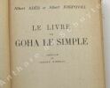 LE LIVRE DE GOHA LE SIMPLE, préface d'Octave Mirbeau. Albert ADES et Albert JOSIPOVICI