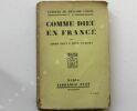 COMME DIEU EN FRANCE, second volume de L'EPOPEE DE MENACHE FOÏGEL. André BILLY et Moïse TWERSKI