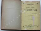 CATÉCHISME POSITIVISTE ou sommaire exposition de la religion universelle ; nouvelle édition avec une introduction et des notes explicatives par P. F. ...