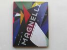 MAGNELLI,  entre cubisme et futurisme. Jean-Louis Andral, Daniel Abadie, Giovanni Lista