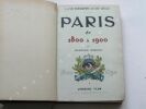 PARIS DE 1800 à 1900 - La vie parisienne au XIX° siècle -, suivi de LES CENTENALES PARISIENNES. Charles SIMOND