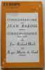CINQUANTENAIRE DE JEAN BAROIS, CORRESPONDANCE (1909-1946) DE JEAN-RICHARD BLOCH ET ROGER MARTIN DU GARD. EUROPE, REVUE MENSUELLE n° 413 - septembre ...
