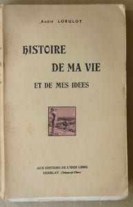 Histoire de ma vie et de mes idées.