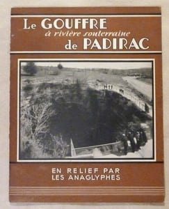 Le Gouffre à rivière souterraine de Padirac en relief par les anaglyphes.