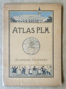 Atlas PLM. Auvergne. Cévennes. Forez. Vivarais. Velais.. Atlas.