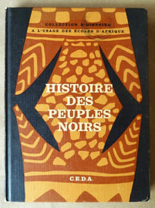Histoire des peuples Noirs. Cours moyen.