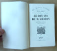 Le Bon Vin de M. Weston. Traduit de l'anglais par Henri Fluch&egrave;re.. Powys (Th. F.).