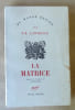 La Matrice. Traduit de l'anglais par Etiemble.. Lawrence (T.E.).