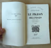 Le Pigeon Irlandais. Traduit de l'anglais par Annie Bri&egrave;re.. Stuart (Francis).