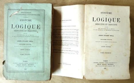 Système de Logique Déductive et Inductive. Exposé des principes de la preuve et des méthodes de recherches scientifiques.. Stuart Mill.