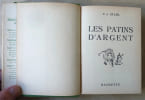 Les Patins D'Argent.. Stahl (P.J.; Jules Hetzel).