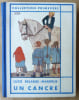 Un Cancre.. Delarue-Mardrus (Lucie).