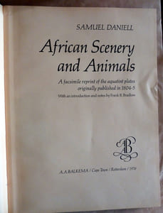 African Scenery and Animals. A facsimile reprint of the aquatint plates originally published in 1804-1805.