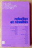 Rebelles et Révoltés.. Caussat (André) et Lalliard (Michelle).