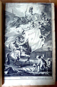 Ecole de Cavalerie. Contenant la Connaissance, l'Instruction et la Conservation du Cheval.
