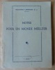 Notes pour un Monde meilleur. 1ère édition.. Lombardi (Riccardo S.J.).