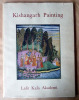 Kishangarth Painting.. Dickinson (Eric) et Khandalavala (Karl).