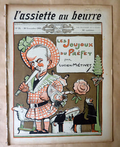 L'Assiette au Beurre. N°35 du 30 novembre 1901. "Les Joujoux du Préfet".