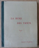 La Rose des Vents.. Courrèges (Raymond 1875-1961).