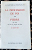 La Profession de Foi de Pierre au nom de tout le Peuple de Dieu 30 juin 1968.. Paul VI (Sa Sainteté Le Pape).