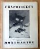 Crapouillot. Numéro Spécial Montmartre. N°45.. Galtier-Boissière.