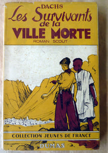 Les Survivants de la Ville Morte. Roman Scout.