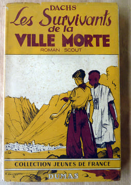 Les Survivants de la Ville Morte. Roman Scout.. Dachs.