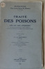 Traité des Poisons. Avec une table alphabétique des noms pharmaceutiques arabes et hébreux d'après le Traité des Synonymies de M. Clément-Mullet.. ...