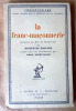 La Franc-Maçonnerie, mémoire au Duc de Brunswick par Joseph de Maistre.... Maistre (Joseph de).