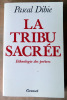 La Tribu Sacrée. Ethnologie des Prêtres.. Dibie (Pascal).