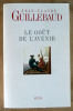 Le Goût de L'Avenir.. Guillebaud (Jean-Claude).