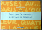 Aventures Prodigieuses de Cyrano de Bergerac. Imagerie d'Epinal, fondée en 1796.. Henriot.