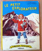 Le Petit Explorateur.. Delahaye (G.) et Funcken (L. et F.).