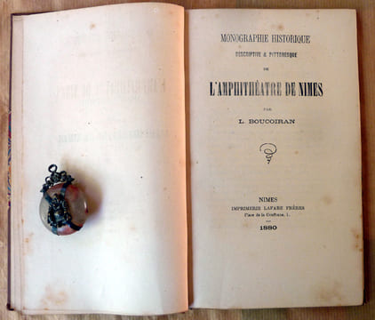 Monographie Historique Descriptive et Pittoresque de L'Amphithéâtre de Nîmes.. Boucoiran (L.).