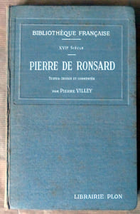 Pierre de Ronsard. Textes Choisis et Commentés par Pierre Villey.