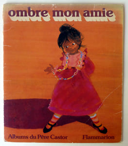Ombre mon Amie. 