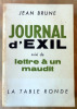 Journal d'Exil suivi de Lettre à un Maudit.. Brune (Jean).