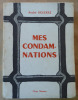 Mes Condamnations. Figueras (André).