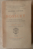 Oraisons Funèbres de Bossuet. Publiées avec une introduction et des notes historiques et bibliographiques par Armand Gaste.. Bossuet.