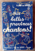 Nos Belles Provinces Chantons!. Van de velde (E.).
