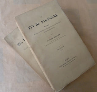 La Fin du Paganisme. Etude sur les dernières luttes religieuses en Occident au quatrième siècle. Complet en 2 vol..