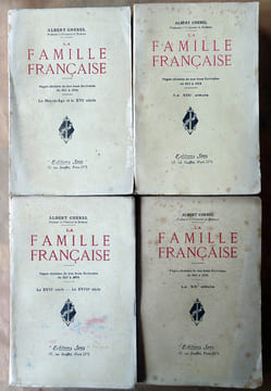 La famille Française. Pages choisies de nos bons écrivains de 845 à 1924. Le Moyen Age et le XVIème siècle. Le XVIIe et le XVIIIème siècle. Le XIXème ...