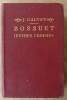 Bossuet. Oeuvres Choisies.. Calvet (J.).